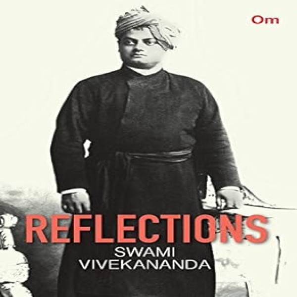 Reflections: Swami Vivekananda Paperback – 5 December 2017